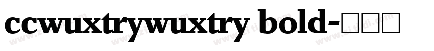 ccwuxtrywuxtry bold字体转换